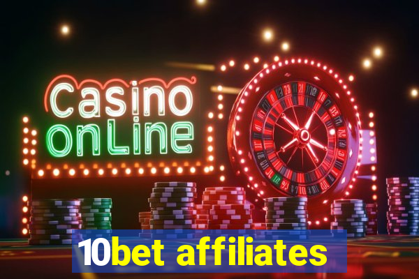 10bet affiliates